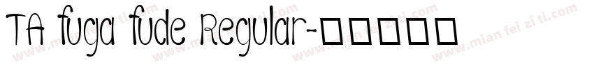 TA fuga fude Regular字体转换